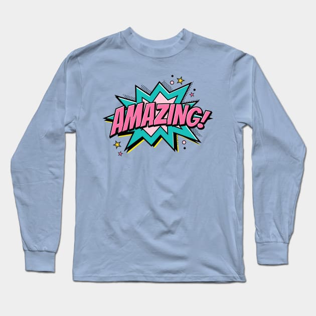 AMAZING Long Sleeve T-Shirt by GreatSeries